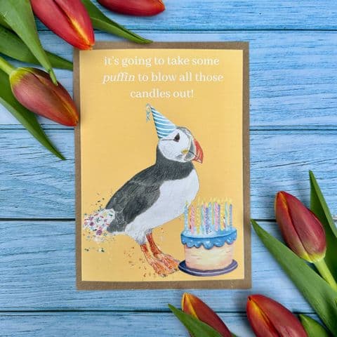 IT'S GOING TO TAKE SOME PUFFIN TO BLOW ALL THOSE CANDLES OUT!