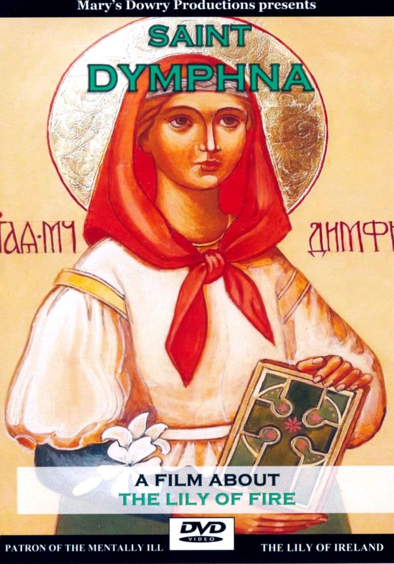 Saint Dymphna, Patron of the Mentally Ill