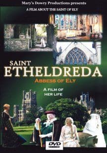 Etheldreda: Abbess of Ely, Saint