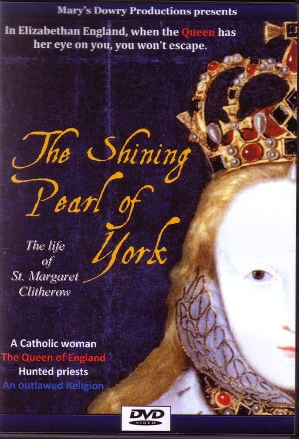 The Shining Pearl of York: Saint Margaret Clitherow, DVD