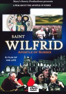 Wilfrid: Apostle of Sussex, Saint
