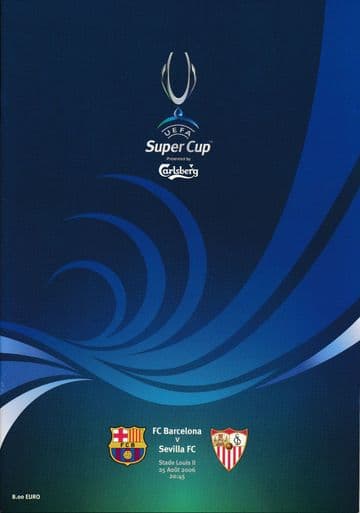 2006 UEFA Super Cup Barcelona v Sevilla - official match programme