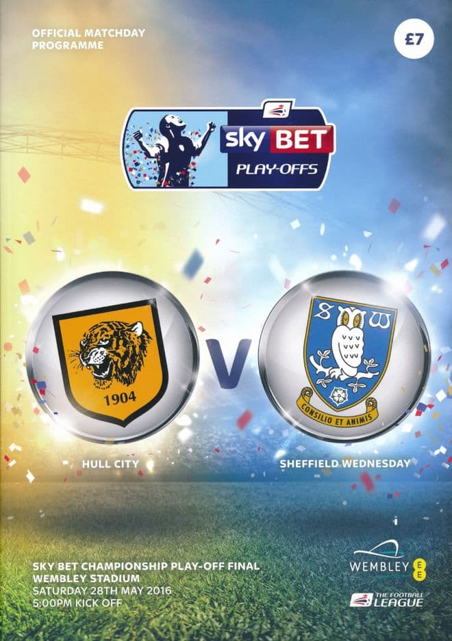 2016 Championship Play Off Final Hull City v Sheffield Wednesday - official match programme