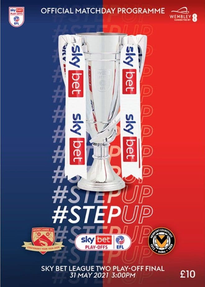 2021 League Two Play Off Final Morecambe v Newport County - official match programme