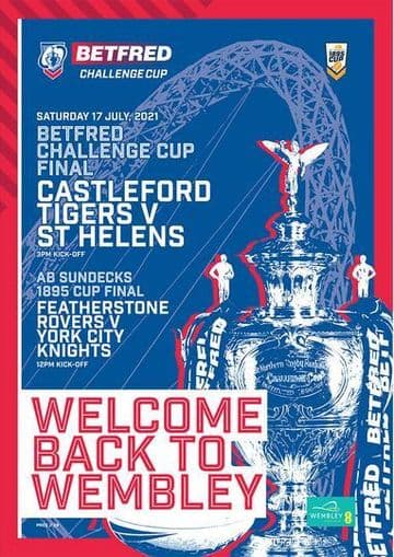 2021 RUGBY LEAGUE CHALLENGE CUP FINAL PROGRAMME St Helens v Castleford Tigers @ Wembley Stadium