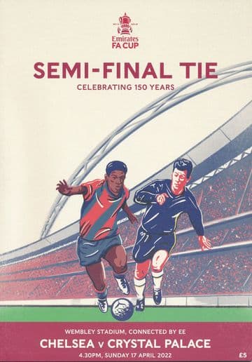 2022 FA Cup Semi Final Chelsea v Crystal Palace - official match programme
