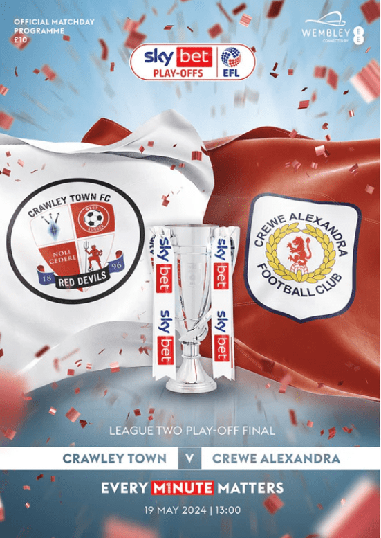 2024 League Two Play Off Final Crawley v Crewe Alexandra - official match programme
