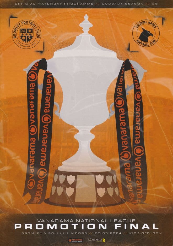 2024 National League Play Off Final Bromley v Solihull Moors - official programme