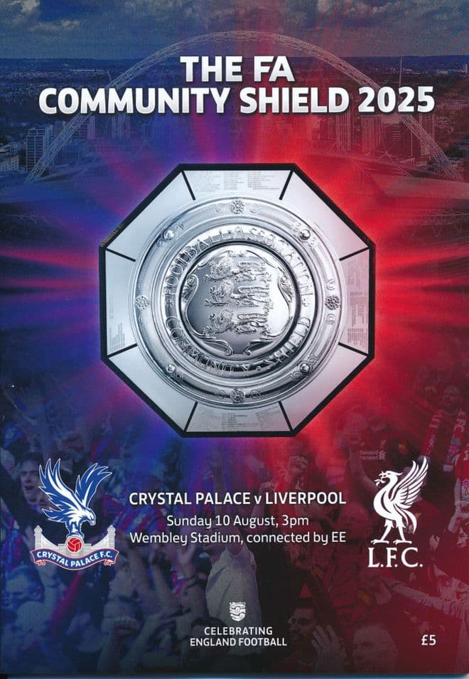 2025 FA Community Shield Liverpool v Crystal Palace  - official match programme IN STOCK NOW!