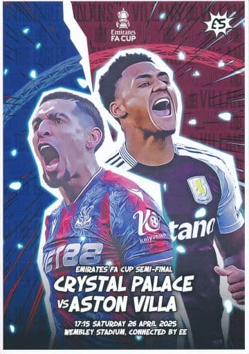 2025 FA Cup Semi Final Aston Villa v Crystal Palace - official match programme