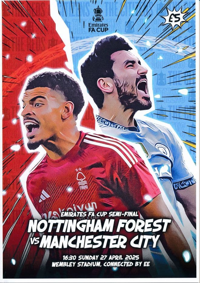 2025 FA Cup  Semi Final  Manchester City v Nottingham Forest  -  official match programme