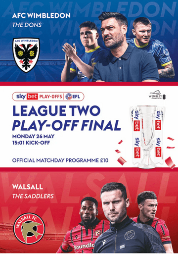 2025 League Two Play Off Final  Walsall v Wimbledon - official match programme
