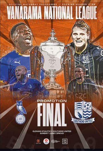2025 National League Play Off Final Southend United v Oldham Athletic - official match programme