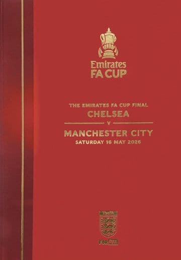 2026 FA Cup Final Chelsea v Manchester City - LIMITED EDITION Hardback programme