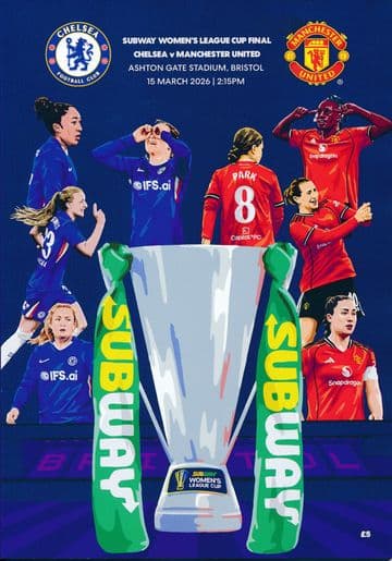 2026 Women's Subway League Cup Final  Chelsea v Manchester United - official match programme
