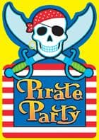 PIRATE PARTY INVITES