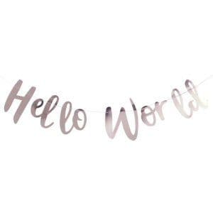 Rose Gold Hello World Bunting