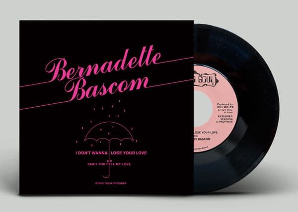 BERNADETTE BASCOM - I DON'T WANNA LOSE YOUR LOVE