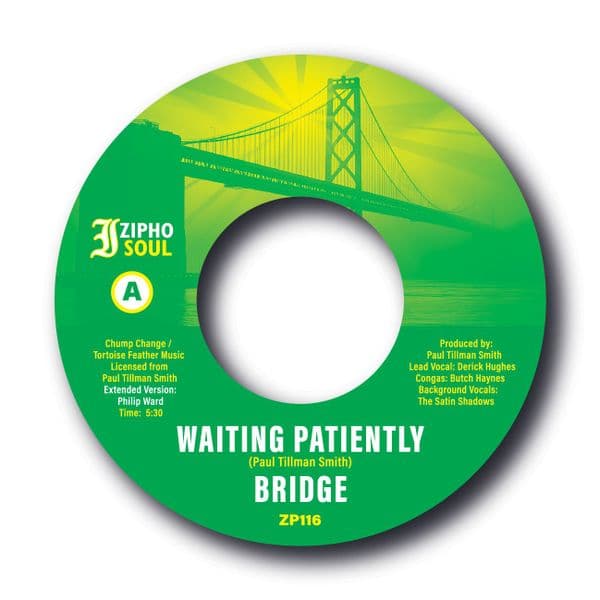 BRIDGE - WAITING PATIENTLY b/w LOVE'S IN YOUR CORNER. Out Now!