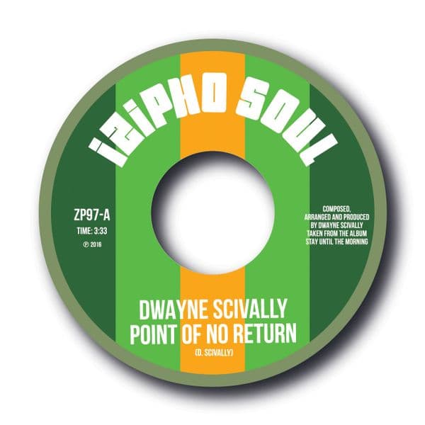 DWAYNE SCIVALLY - POINT OF NO RETURN / SO GOOD