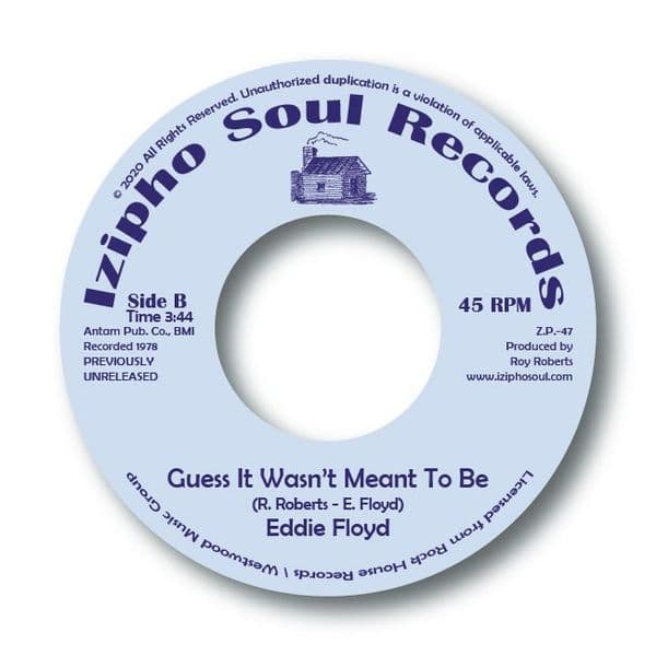 EDDIE FLOYD - GUESS IT WASN’T MEANT TO BE / BARBARA CARR & ROY ROBERTS - IT’S ONLY YOU.