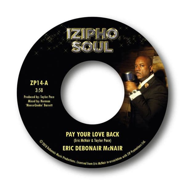 ERIC DEBONAIR McNAIR - 'PAY YOUR LOVE BACK' / 'L-O-V-E LOVE YOU'