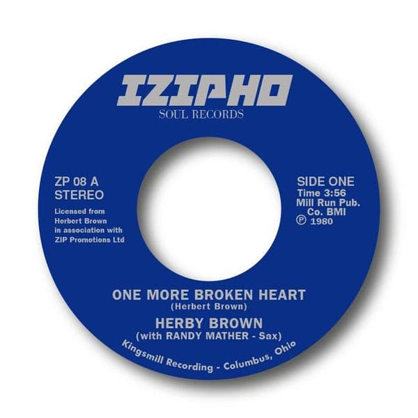 HERBY BROWN - ONE MORE BROKEN HEART. SOLD OUT!
