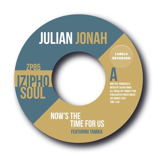 JULIAN JONAH - NOW'S THE TIME FOR US (REVERSED LABELS) Sold Out