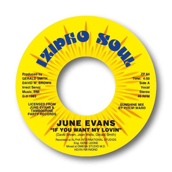 JUNE EVANS - IF YOU WANT MY LOVIN' / HARDLY NEED TO SAY. SOLD OUT