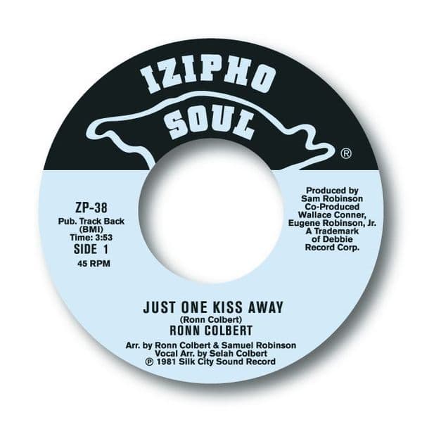 RONN COLBERT - JUST ONE KISS AWAY / TELL ME WHAT I WANNA HEAR