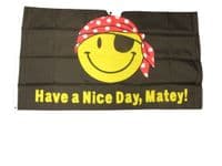 Have A Nice Day Matey Flag | Buy Have A Nice Day Matey Flag | NWFlags