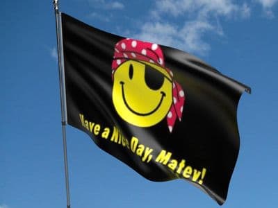 Have A Nice Day Matey Flag 5ft x 3ft