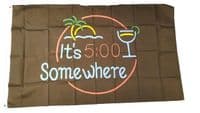 Its 5 oclock Somewhere Flag | Buy Its 5 oclock Somewhere Flag