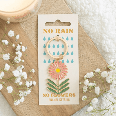No Rain, No Flowers Keyring