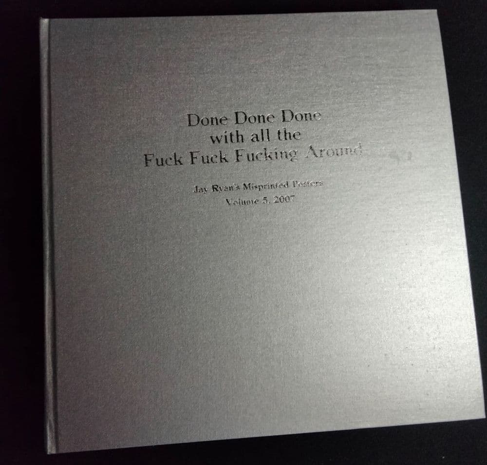 Jay Ryan "MISTAKES" Book Vol. 5. Done Done Done..2006