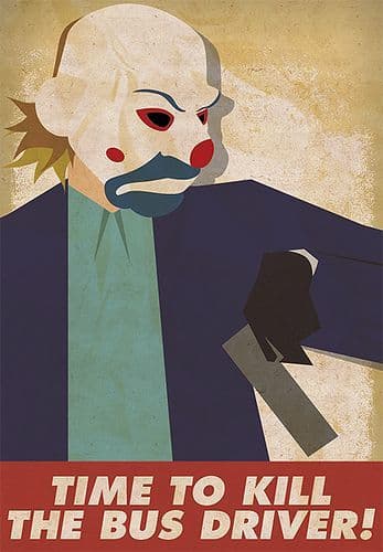 Time To Kill The Bus Driver! - Batman Movie Poster