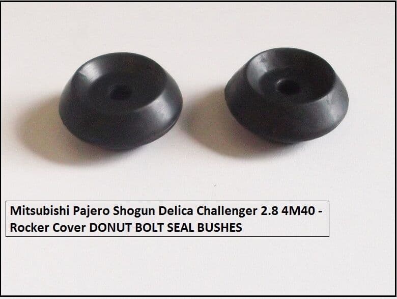 MITSUBISHI PAJERO SHOGUN DELICA CHALLENGER 2.8 4M40 ROCKER COVER DONUT ...
