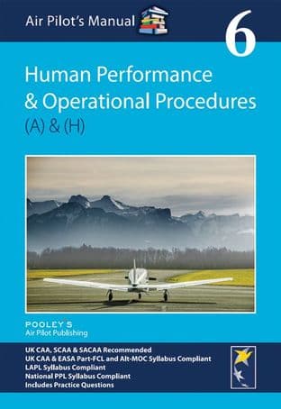 Air Pilots Manual Volume 6 - Human Performance & Operational Limitations
