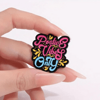 Positive Vibes Pin Badge for Hats and Bags