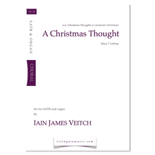 A Christmas Thought  (SATB & Organ) Iain James Veitch