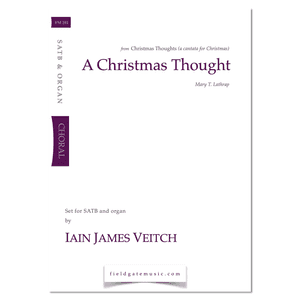 A Christmas Thought  (SATB & Organ) Iain James Veitch
