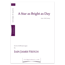 A Star as Bright as Day (SATB & Organ) Iain James Veitch
