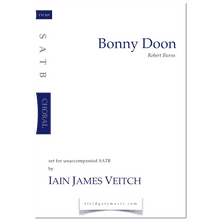 Bonny Doon (SATB) Iain James Veitch