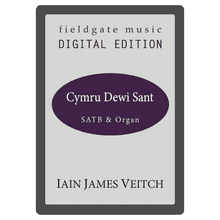 Cymru Dewi Sant (SATB & Organ) Iain James Veitch MULTI-COPY DIGITAL EDITION
