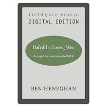 Dafydd y Garreg Wen (SATB) arr. Ben Heneghan MULTI-COPY DIGITAL EDITION
