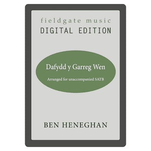 Dafydd y Garreg Wen (SATB) arr. Ben Heneghan MULTI-COPY DIGITAL EDITION