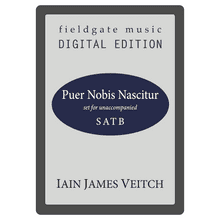 Puer Nobis Nascitur (SATB) Iain James Veitch MULTI-COPY DIGITAL EDITION