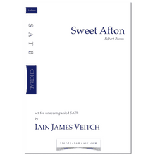 Sweet Afton (SATB) Iain James Veitch