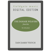 The Damask Weavers (from Kin) DIGITAL - Iain James Veitch