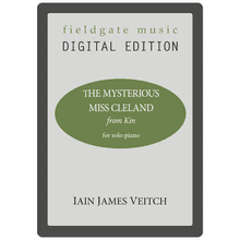 The Mysterious Miss Cleland (from Kin) DIGITAL - Iain James Veitch